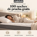 Matris: 100 noches de prueba gratis en casa. Envío gratuito, fabricado en España y garantía de 5 años.